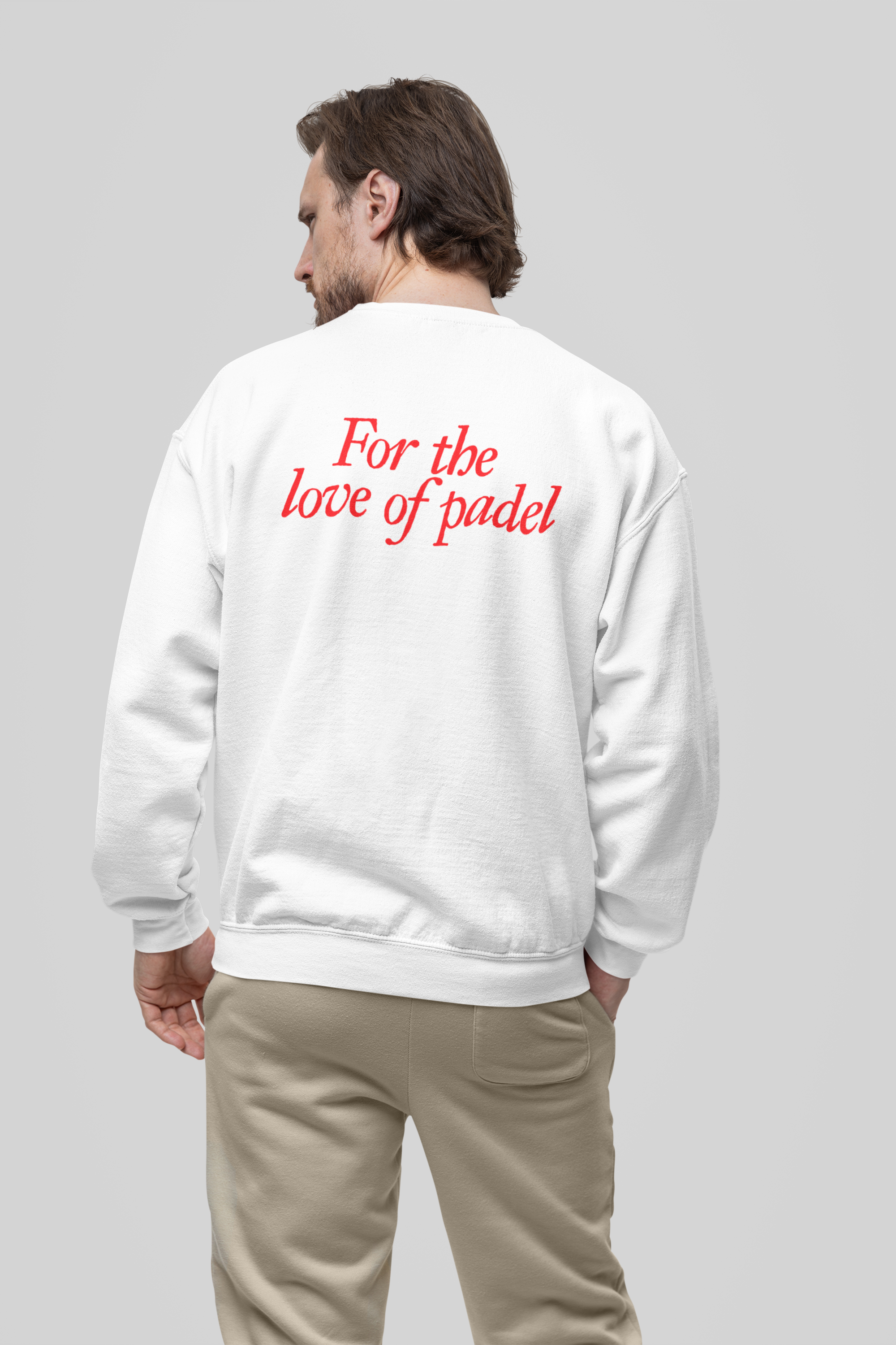 For the Love of Padel Sweatshirt