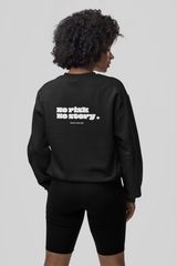 No Risk No Story Sweatshirt